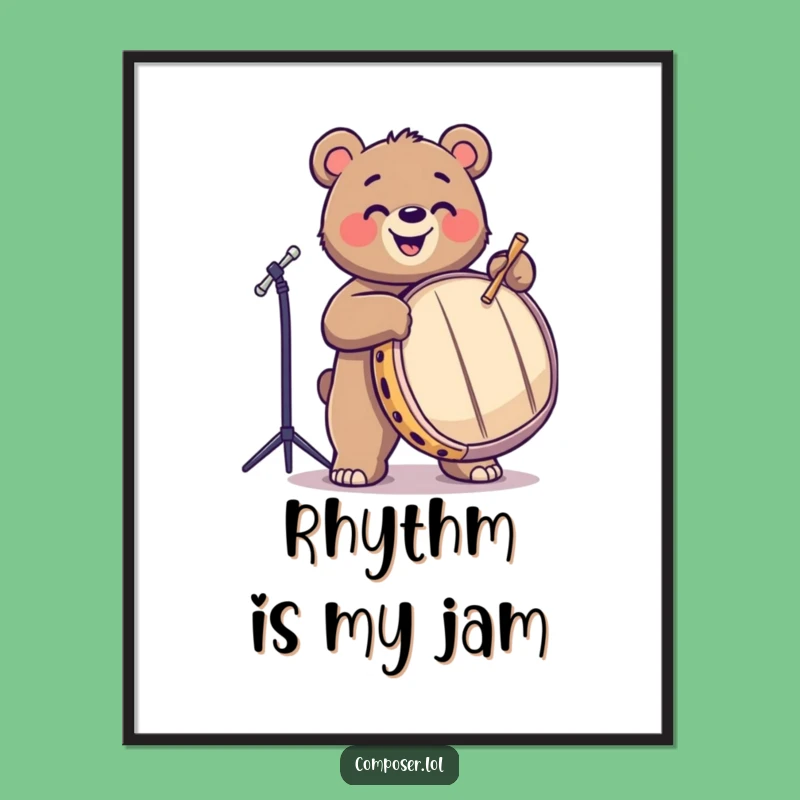 Funny Bear Drummer Poster: Joyful Musician Wall Art, Hilarious Gift!