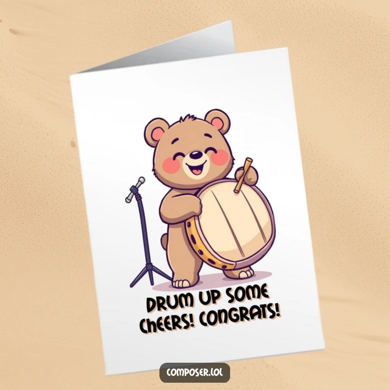 Funny Free Printable Congratulations Card: A jubilant bear pounding a drum to celebrate an awesome achievement.