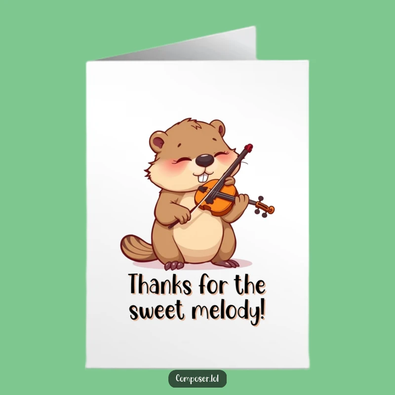Free Printable Funny Thank You Card: Grateful Beaver Violinist for Your Support!
