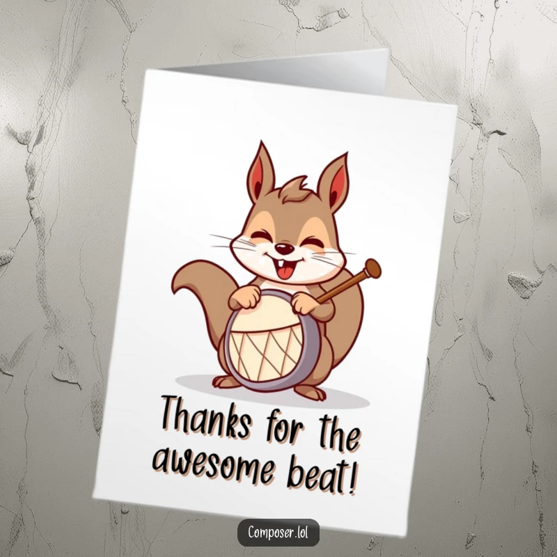 Funny Free Printable Thank You Card: Energetic squirrel drummer enthusiastically playing a tiny drum to say thanks with a huge grin.