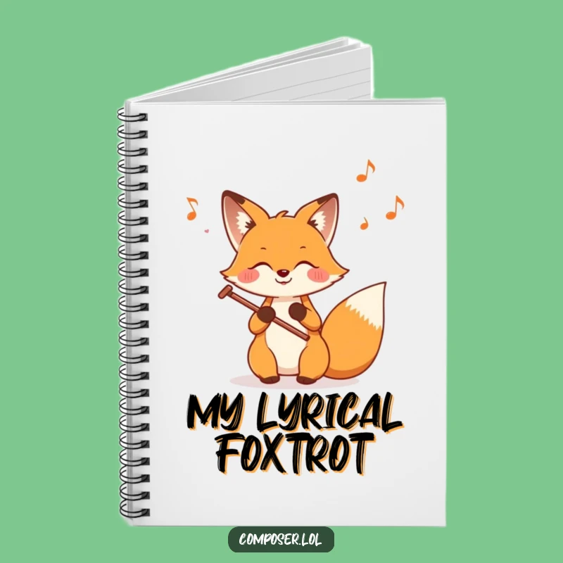 Funny Fox Composer Notebook: Jot Down Your Ideas with a Musical Fox