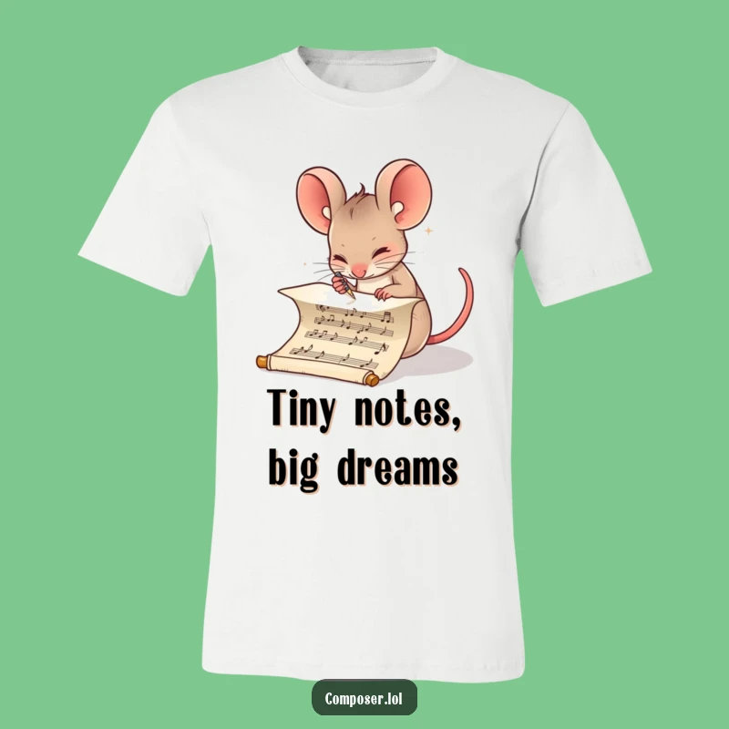Funny Composer Mouse Tee: Determined Musician's Score Creation, Cool Gift