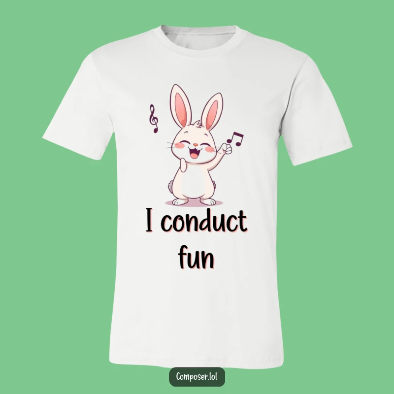 Funny Giggling Rabbit Composer T-Shirt - Ultimate Musical Humor Gift