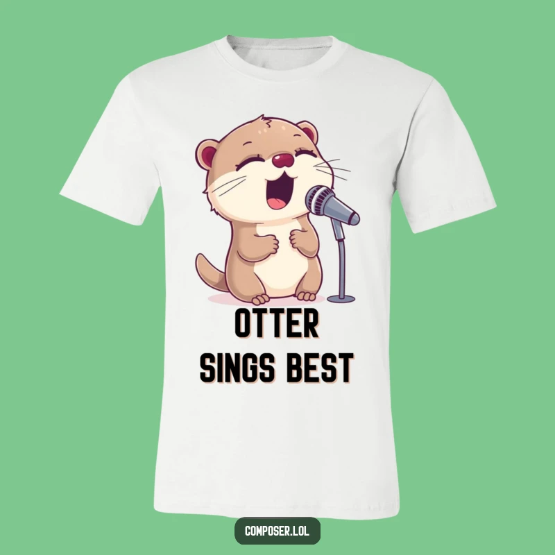 Funny Otter Singing T-Shirt - Rock Star Vocalist Tee Gift
